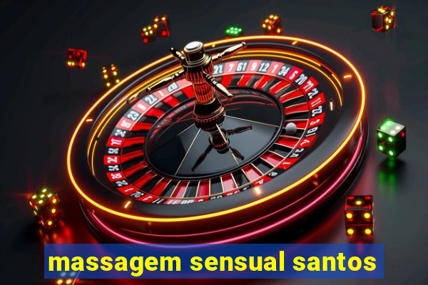 massagem sensual santos